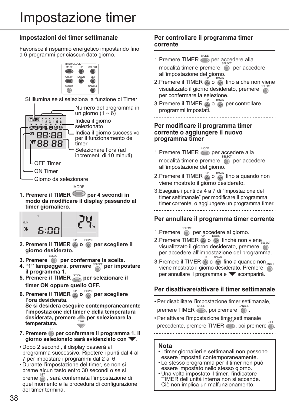 Impostazione timer, Impostazioni del timer settimanale, Per controllare il programma timer corrente | Per annullare il programma timer corrente, Per disattivare/attivare il timer settimanale, Nota | Panasonic CSE9PKEA User Manual | Page 38 / 92
