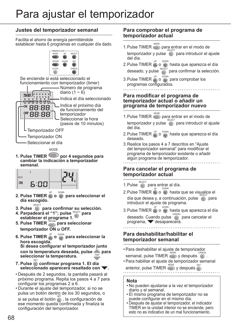 Para ajustar el temporizador, Justes del temporizador semanal, Para comprobar el programa de temporizador actual | Para cancelar el programa de temporizador actual, Nota | Panasonic CSE9PKEA User Manual | Page 68 / 92