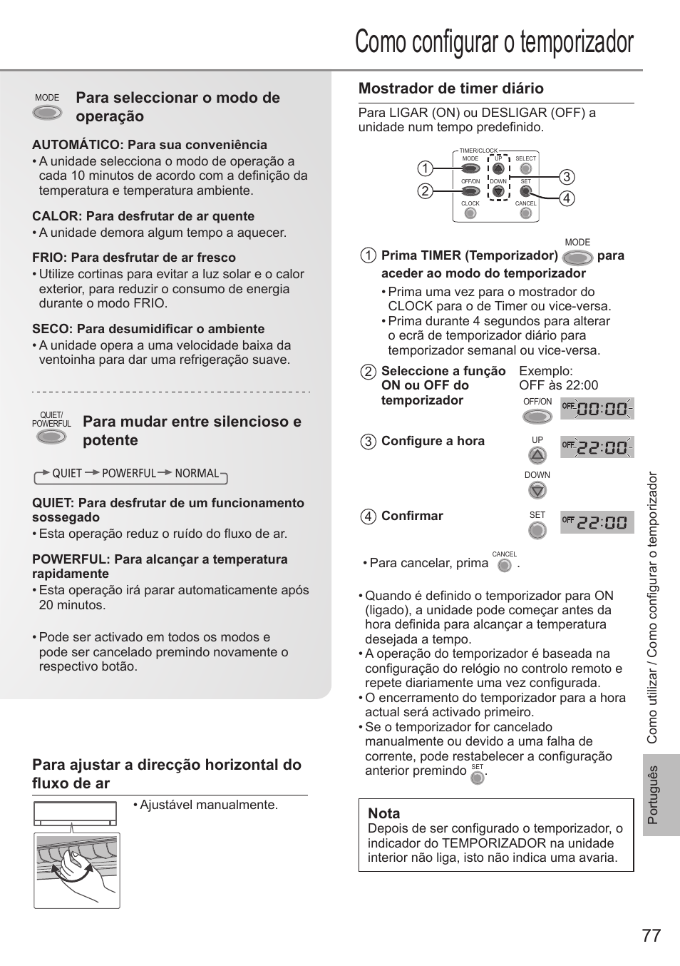 Como confi gurar o temporizador, Mostrador de timer diário, Para seleccionar o modo de operação | Para mudar entre silencioso e potente, Para ajustar a direcção horizontal do fl uxo de ar, Nota | Panasonic CSE9PKEA User Manual | Page 77 / 92