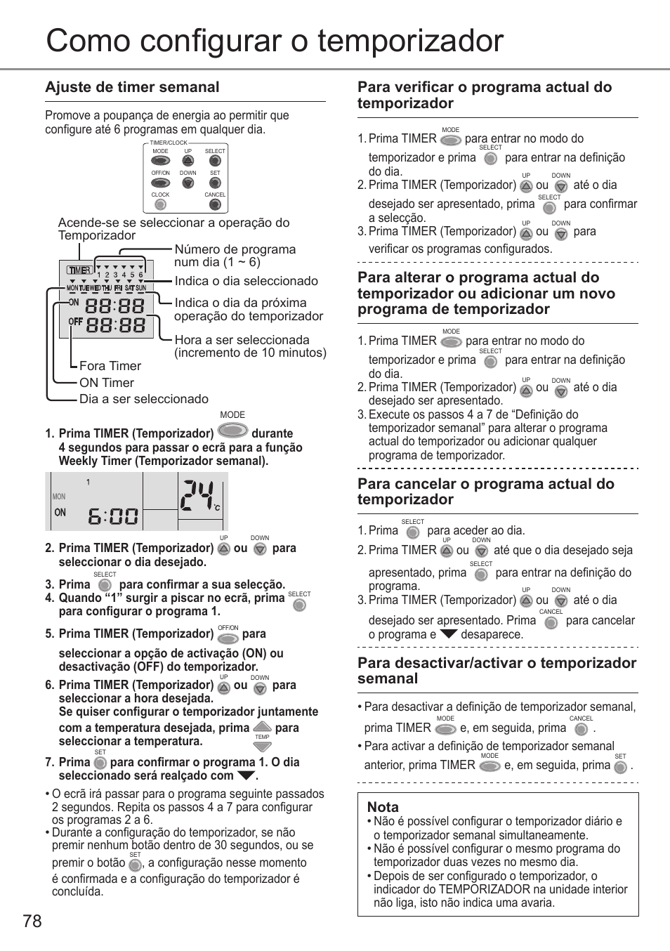 Como confi gurar o temporizador, Ajuste de timer semanal, Para verifi car o programa actual do temporizador | Para cancelar o programa actual do temporizador, Para desactivar/activar o temporizador semanal, Nota | Panasonic CSE9PKEA User Manual | Page 78 / 92