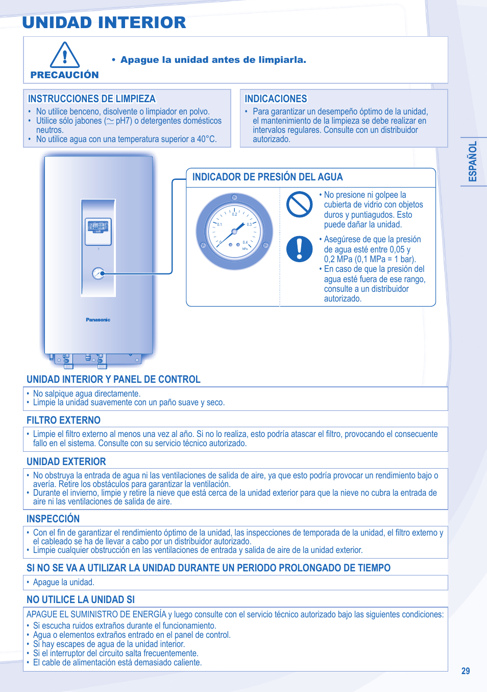 Unidad interior, Esp añol, Indicador de presión del agua | Instrucciones de limpieza, Unidad interior y panel de control, Filtro externo, Unidad exterior, Inspección, No utilice la unidad si | Panasonic WHSXC09D3E8 User Manual | Page 29 / 92