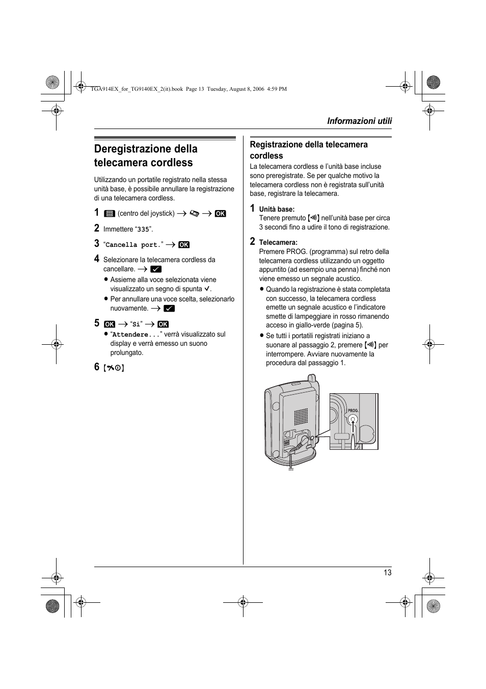 2 кьмесб, Informazioni utili, Deregistrazione della telecamera cordless | Panasonic KXTG9140EX User Manual | Page 13 / 60