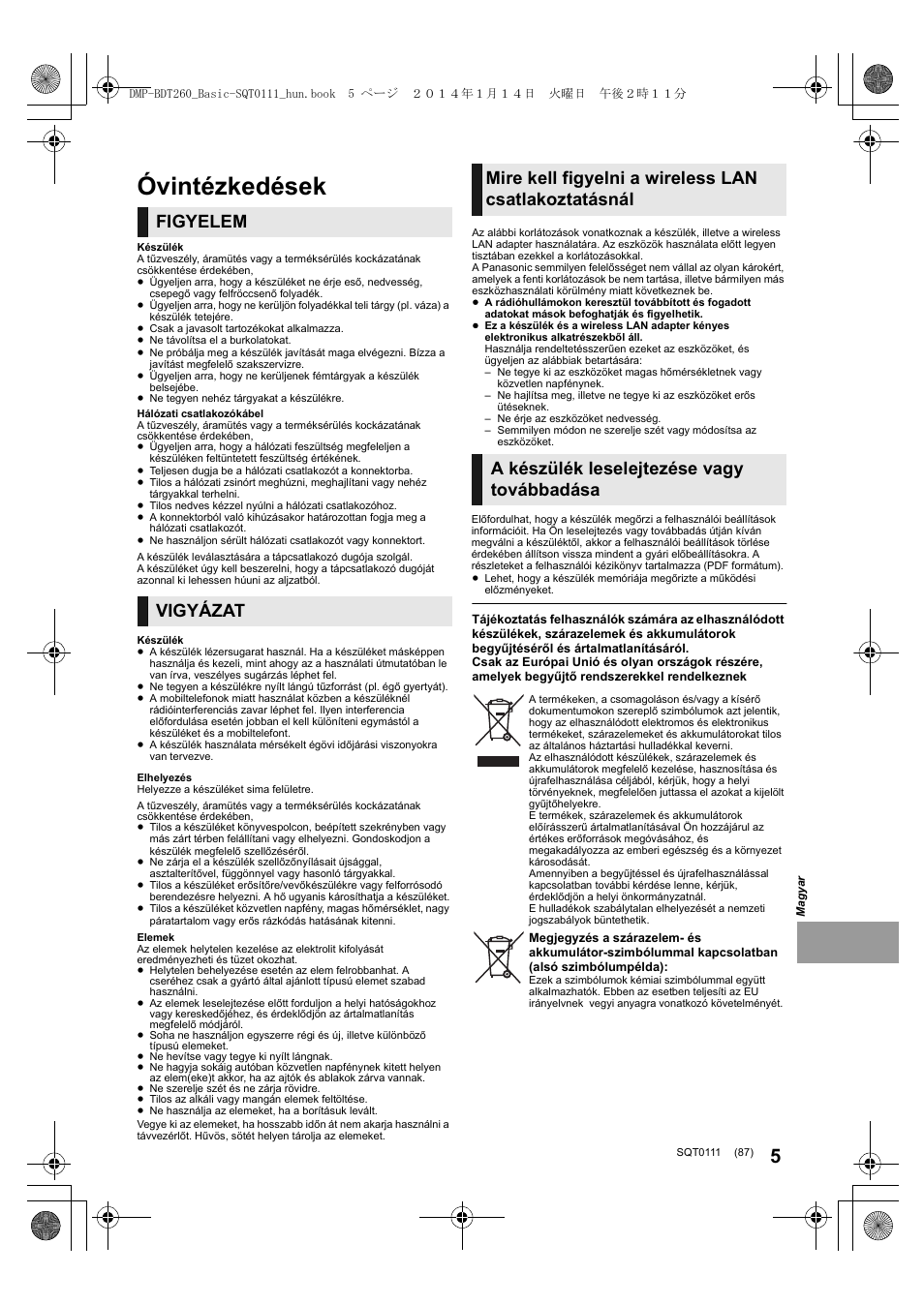 Óvintézkedések, Figyelem vigyázat | Panasonic DMPBDT161EG User Manual | Page 87 / 108