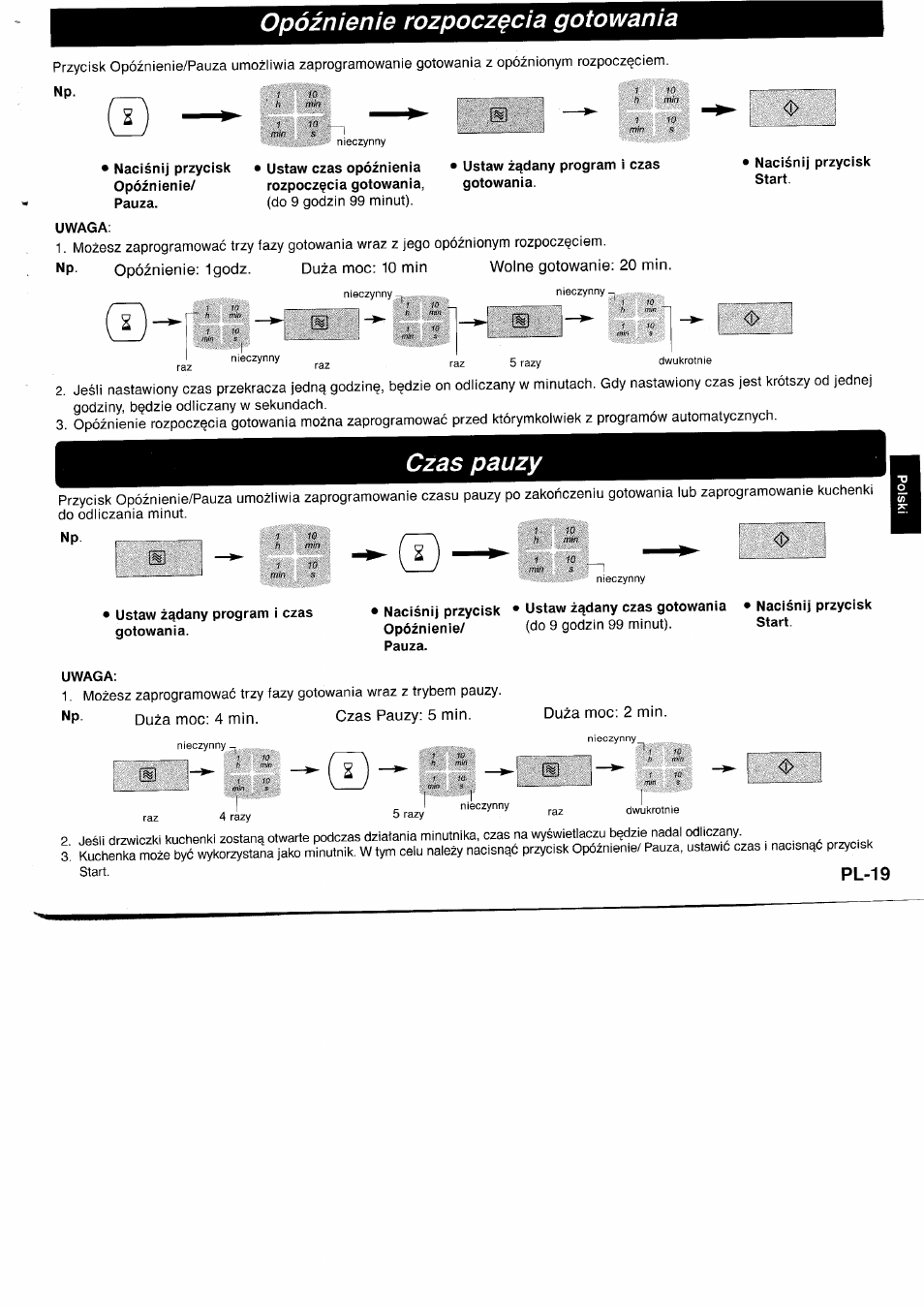 Opoznienie rozpocz^cia gotowania, Ustaw z^dany program i czas gotowania, Uwaga | Ustaw czas opoznienia rozpocz^cia gotowania, Nacisnij przycisk start, Czas pauzy, Ustaw zqdany czas gotowania, Pl-19 | Panasonic NNA890WBSPG User Manual | Page 109 / 112