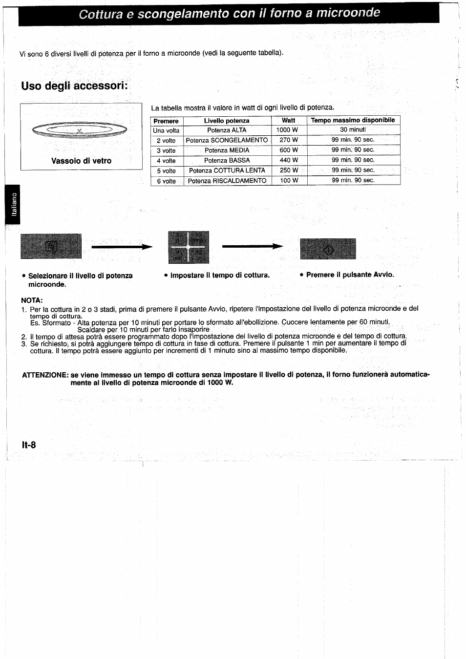 Cottura e scongelamento con il, Microonde, Uso degli accessori | Selezionare il livello di potenza microonde, Impostare il tempo di cottura, M i r i, Cottura e scongelamento con il microonde | Panasonic NNA890WBSPG User Manual | Page 76 / 112