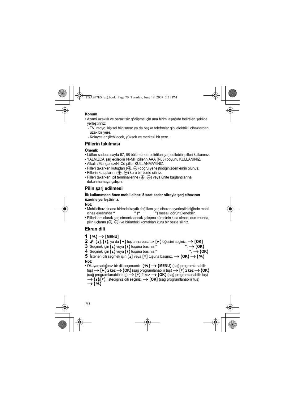 Konum, Pillerin takælmasæ, Pilin arj edilmesi | Ekran dili, 1 {i} i {menu | Panasonic KXTGA807EX User Manual | Page 70 / 80