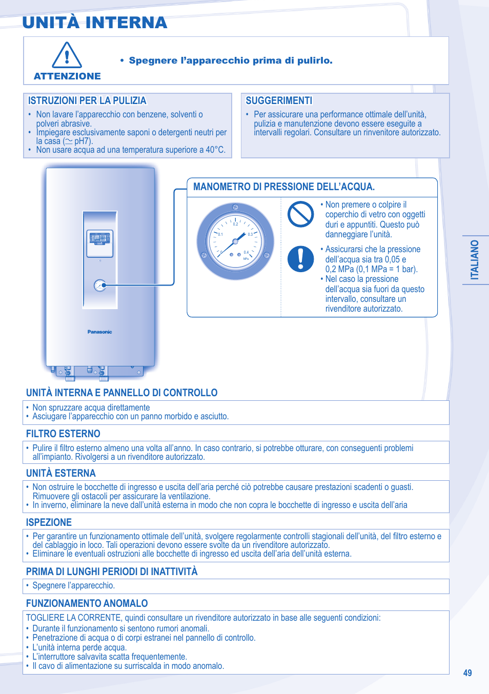 Unità interna, It aliano, Manometro di pressione dell’acqua | Istruzioni per la pulizia, Unità interna e pannello di controllo, Filtro esterno, Unità esterna, Ispezione, Prima di lunghi periodi di inattività, Funzionamento anomalo | Panasonic WHSDC12C6E5 User Manual | Page 49 / 92
