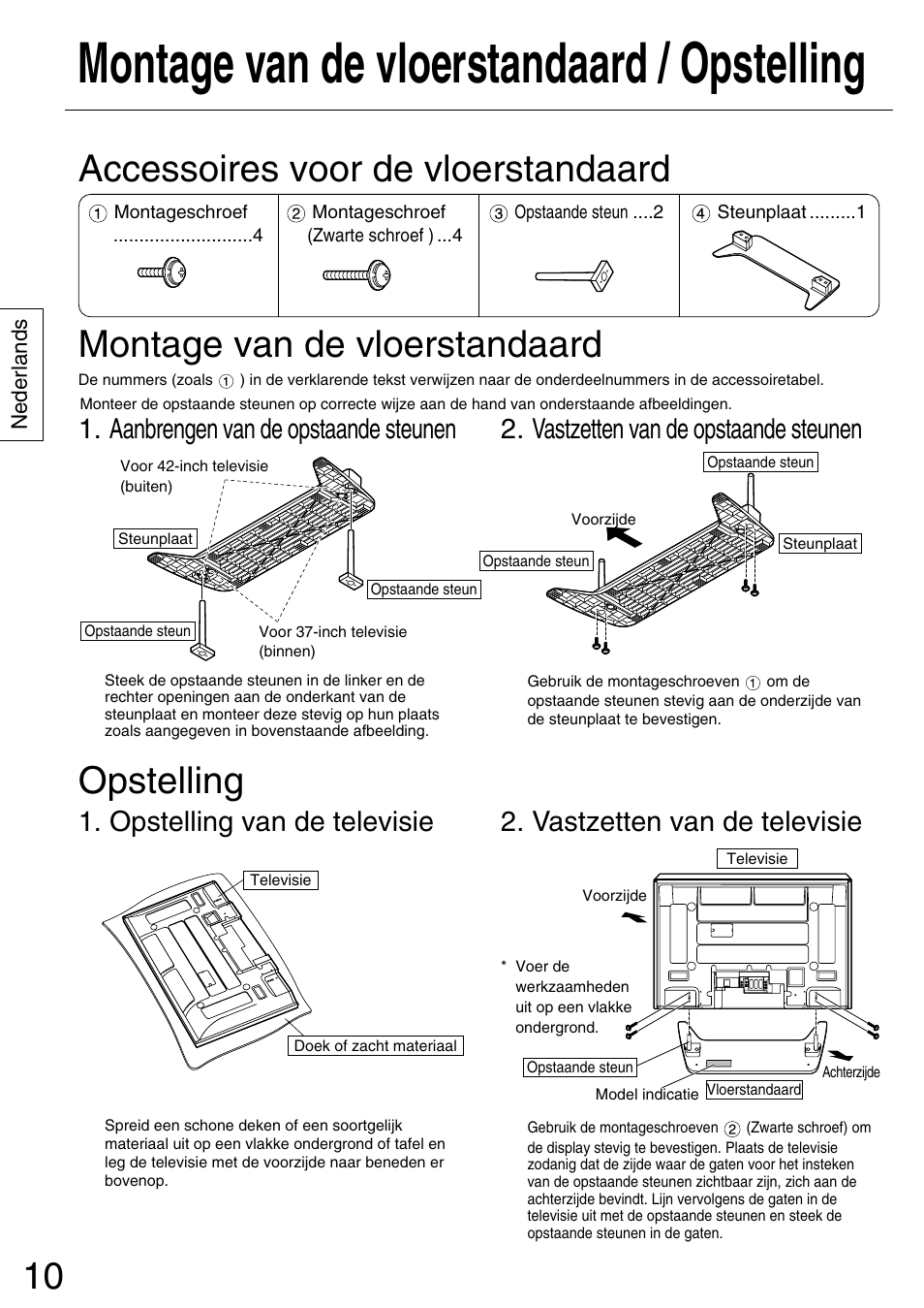 Montage van de vloerstandaard / opstelling, Opstelling, Vastzetten van de opstaande steunen | Opstelling van de televisie | Panasonic TYST42PX5W User Manual | Page 10 / 32