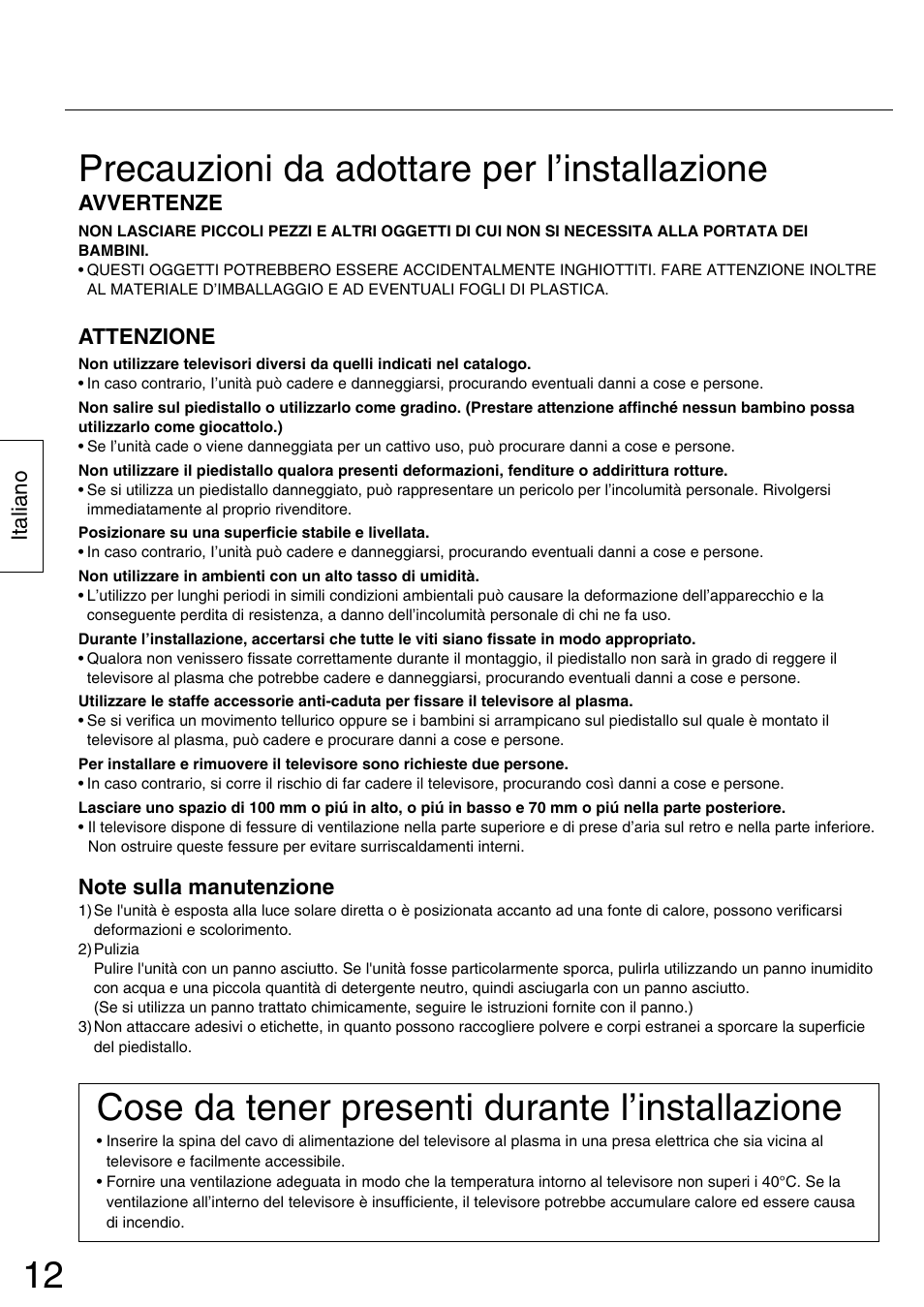 Precauzioni da adottare per l’installazione, Cose da tener presenti durante l’installazione | Panasonic TYST42PX5W User Manual | Page 12 / 32