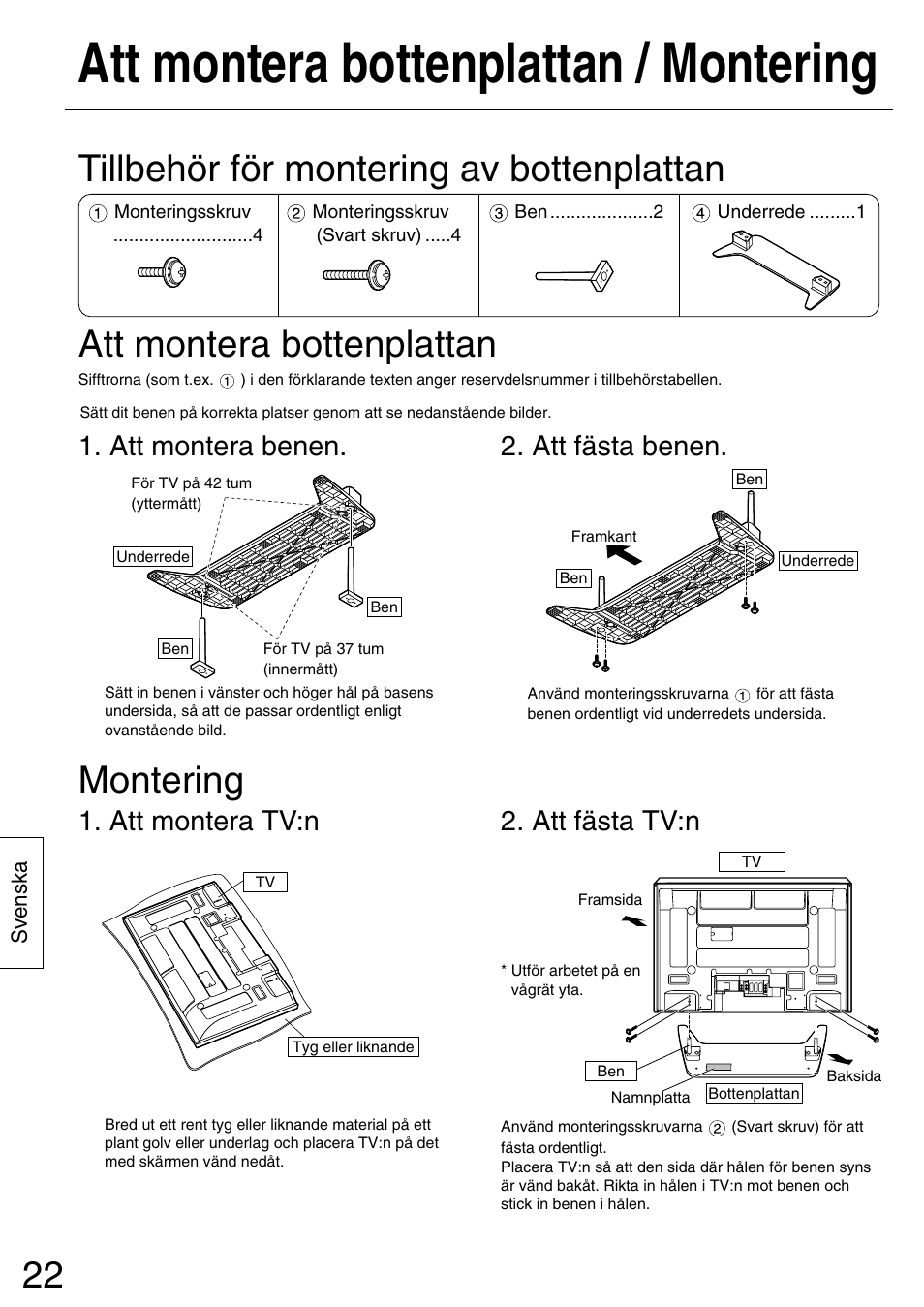 Att montera bottenplattan / montering, Montering, Att fästa benen | Att montera benen. 2. att fästa tv:n, Att montera tv:n | Panasonic TYST42PX5W User Manual | Page 22 / 32