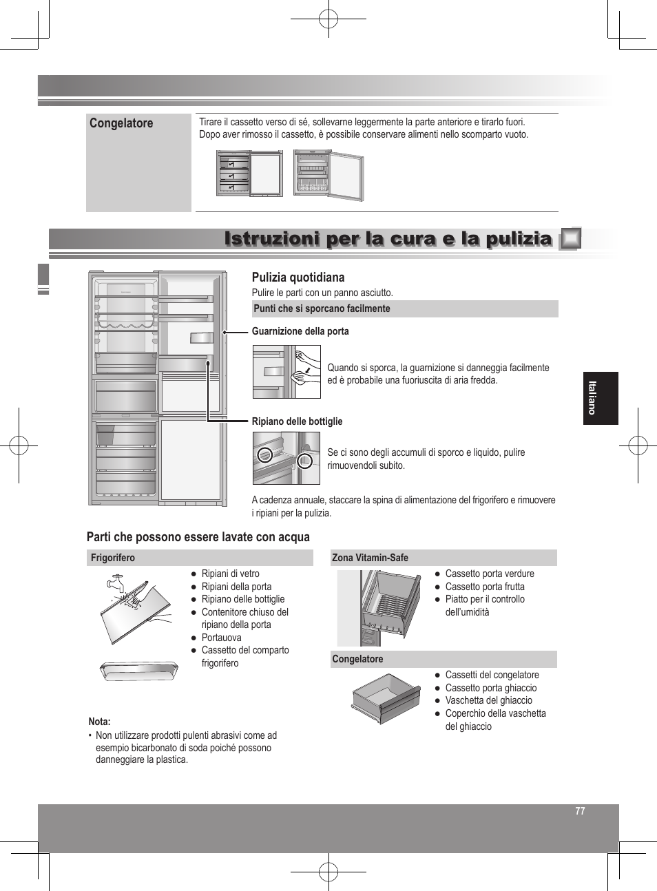 Istruzioni per la cura e la pulizia, Congelatore, Pulizia quotidiana | Parti che possono essere lavate con acqua | Panasonic NRB32FX2 User Manual | Page 77 / 180