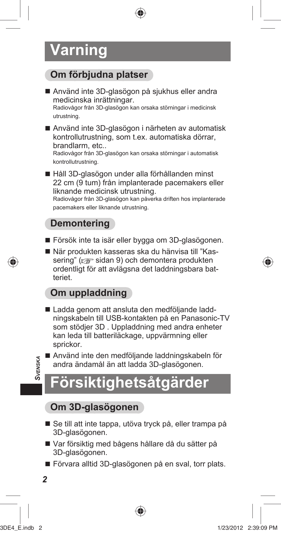 Varning, Försiktighetsåtgärder, Om förbjudna platser | Demontering, Om uppladdning, Om 3d-glasögonen | Panasonic TYER3D4SE User Manual | Page 164 / 248