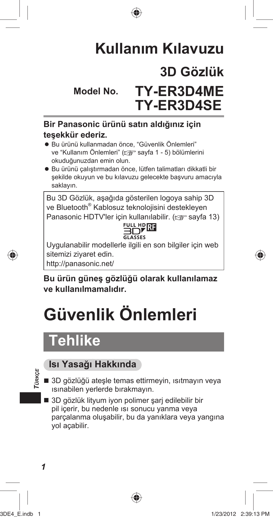 Güvenlik önlemleri, Kullanım kılavuzu, Tehlike | Ty-er3d4me ty-er3d4se, 3d gözlük | Panasonic TYER3D4SE User Manual | Page 178 / 248