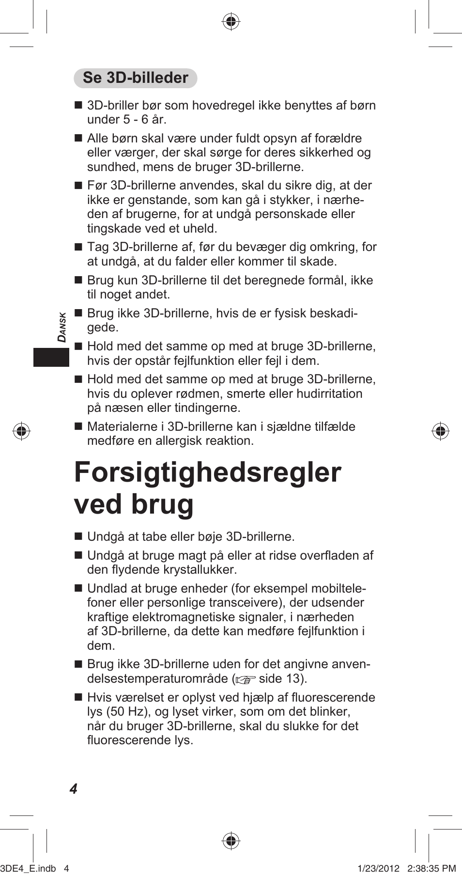 Forsigtighedsregler ved brug, Se 3d-billeder | Panasonic TYER3D4SE User Manual | Page 20 / 248