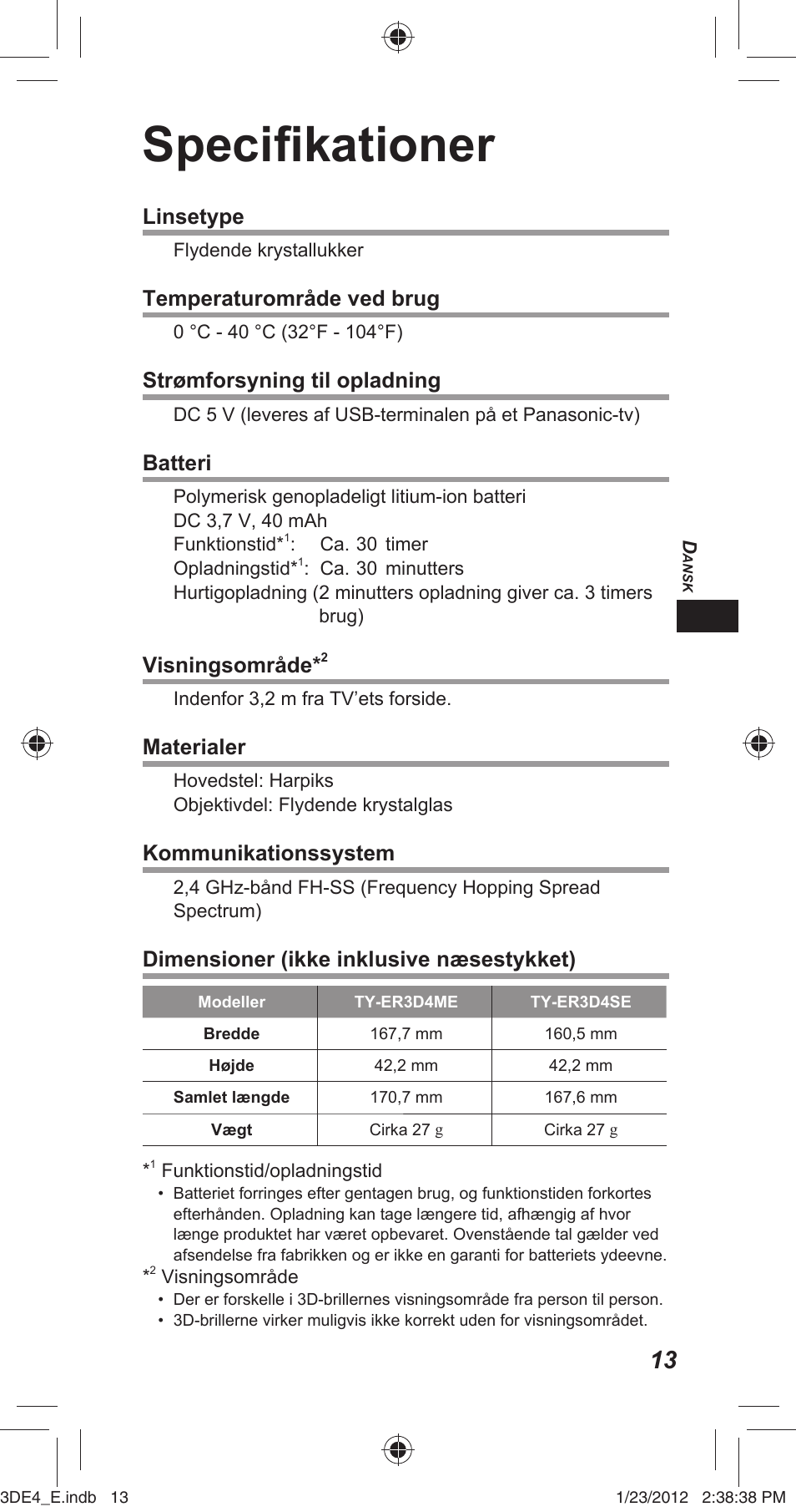 Specifi kationer, Linsetype, Temperaturområde ved brug | Strømforsyning til opladning, Batteri, Visningsområde, Materialer, Kommunikationssystem, Dimensioner (ikke inklusive næsestykket) | Panasonic TYER3D4SE User Manual | Page 29 / 248