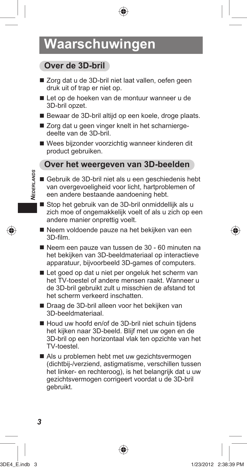 Waarschuwingen, Over de 3d-bril, Over het weergeven van 3d-beelden | Panasonic TYER3D4SE User Manual | Page 34 / 248