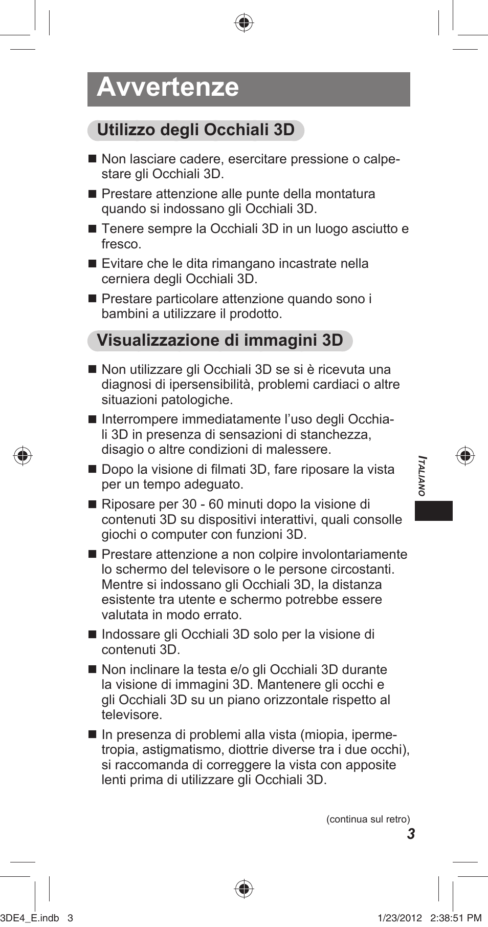 Avvertenze, Utilizzo degli occhiali 3d, Visualizzazione di immagini 3d | Panasonic TYER3D4SE User Manual | Page 83 / 248