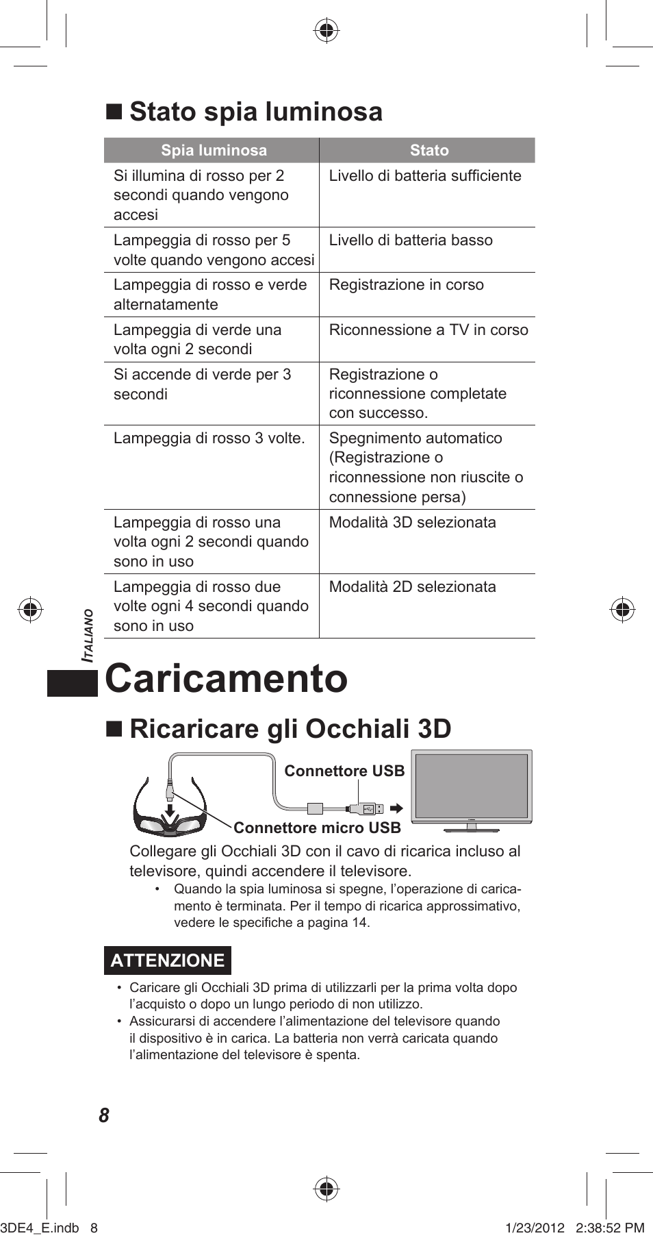 Caricamento, Stato spia luminosa, Ricaricare gli occhiali 3d | Panasonic TYER3D4SE User Manual | Page 88 / 248