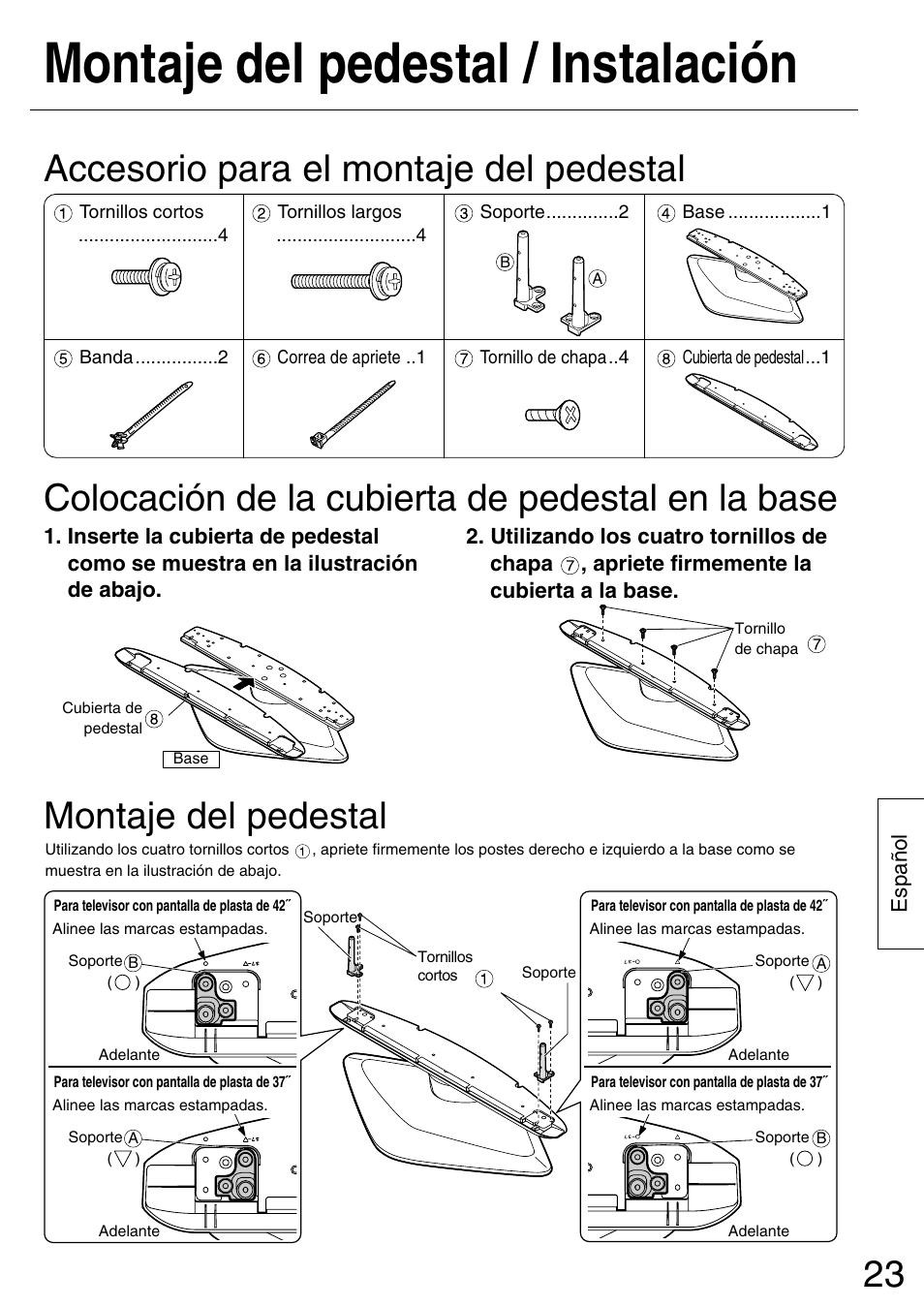 Montaje del pedestal / instalación, Accesorio para el montaje del pedestal, Colocación de la cubierta de pedestal en la base | Montaje del pedestal | Panasonic TYST42PA50W User Manual | Page 23 / 36