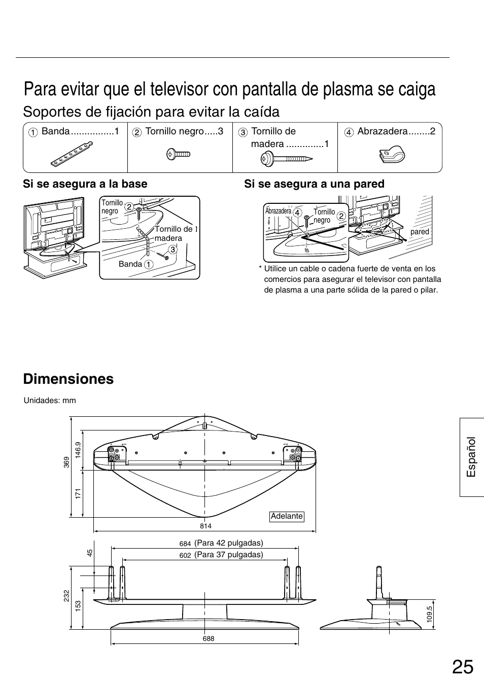 Soportes de fijación para evitar la caída, Dimensiones, Espa ñ ol | Si se asegura a la base, Si se asegura a una pared | Panasonic TYST42PA50W User Manual | Page 25 / 36