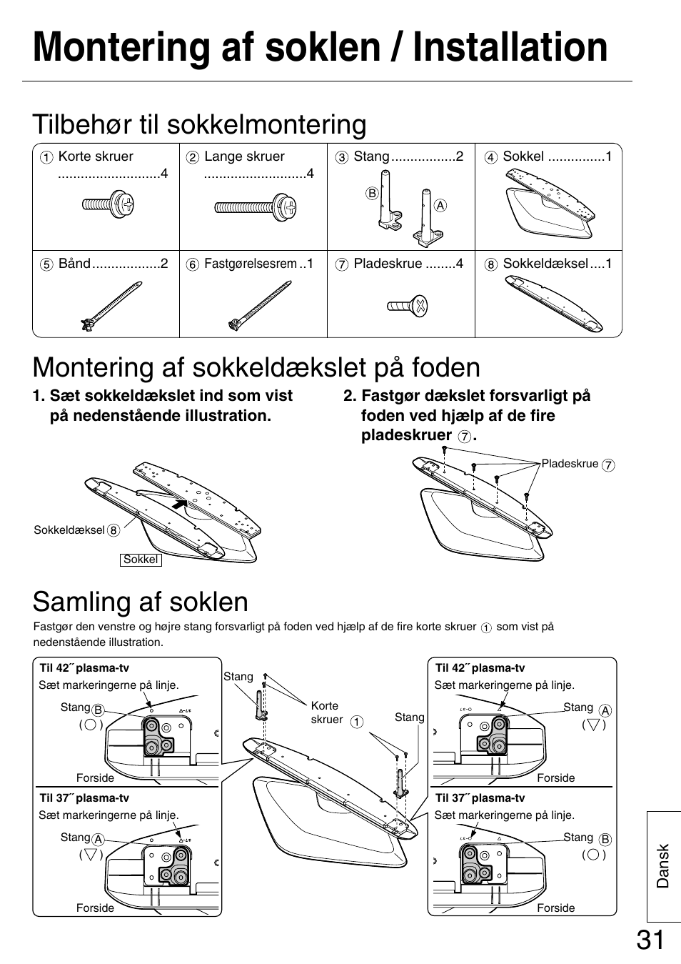 Montering af soklen / installation, Tilbehør til sokkelmontering, Montering af sokkeldækslet på foden | Samling af soklen | Panasonic TYST42PA50W User Manual | Page 31 / 36