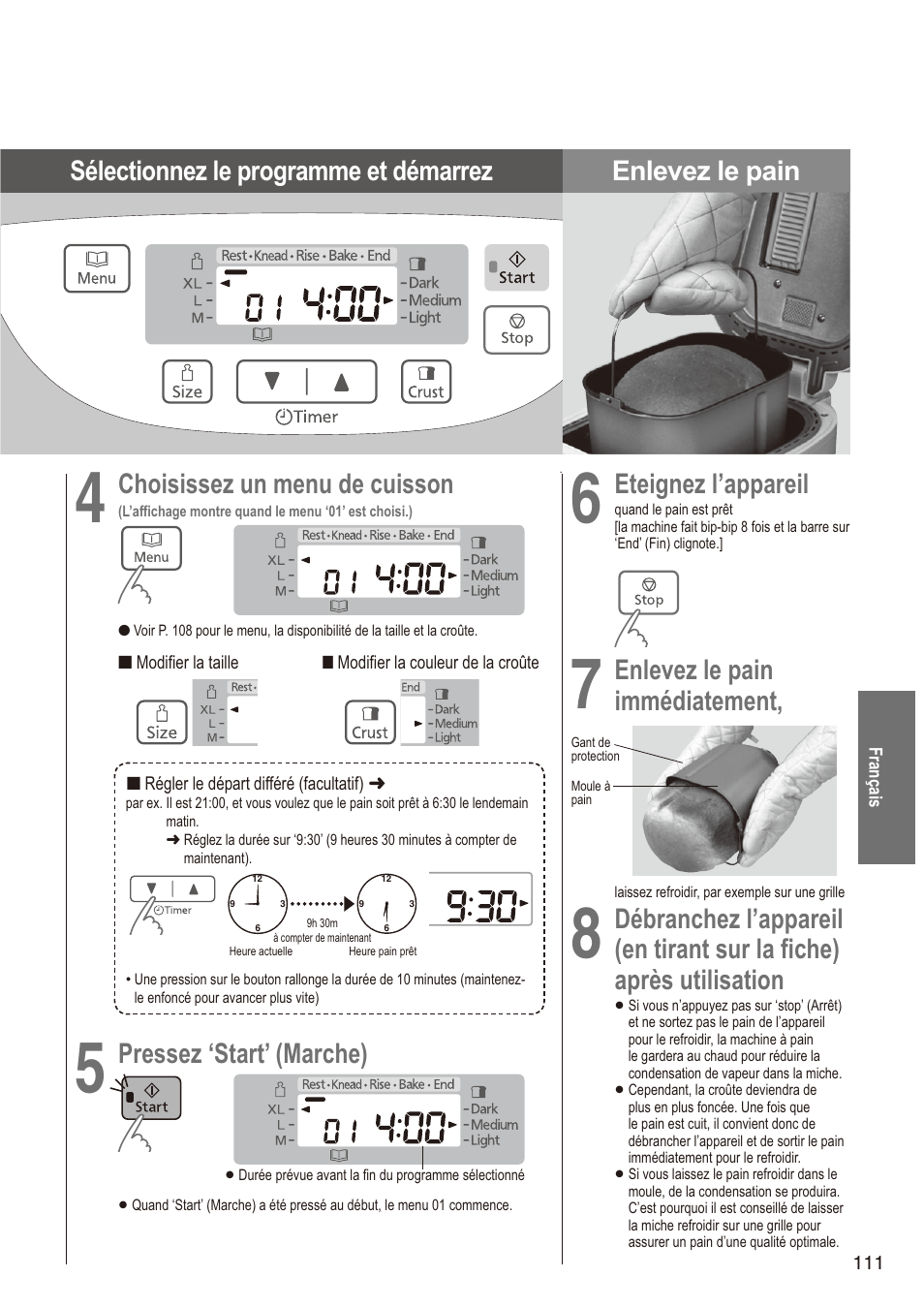 Choisissez un menu de cuisson, Pressez ‘start’ (marche), Eteignez l’appareil | Enlevez le pain, Immédiatement, Débranchez l’appareil, En tirant sur la fiche) après utilisation | Panasonic SD2501WXA User Manual | Page 111 / 200