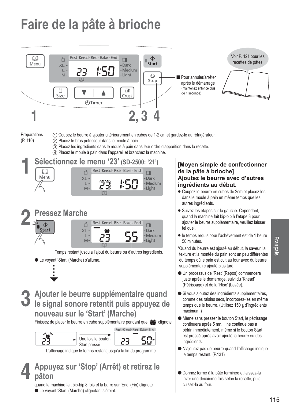 Faire de la pâte à brioche 1 4 2, 3, Sélectionnez le menu, Pressez marche | Ajouter le beurre supplémentaire quand, Appuyez sur ‘stop’ (arrêt) et retirez le, Pâton | Panasonic SD2501WXA User Manual | Page 115 / 200