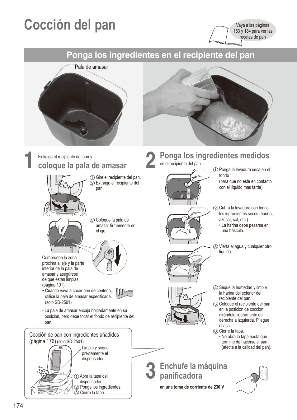 Cocción del pan, Ponga los ingredientes en el recipiente del pan, Coloque la pala de amasar | Ponga los ingredientes medidos, Enchufe la máquina, Panificadora | Panasonic SD2501WXA User Manual | Page 174 / 200