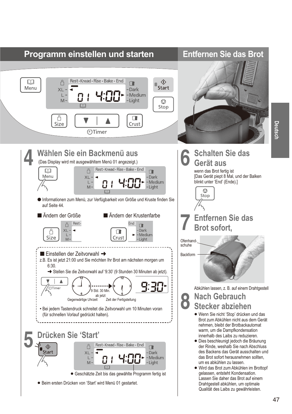 Wählen sie ein backmenü aus, Drücken sie ‘start, Schalten sie das | Gerät aus, Entfernen sie das, Brot sofort, Nach gebrauch, Stecker abziehen | Panasonic SD2501WXA User Manual | Page 47 / 200