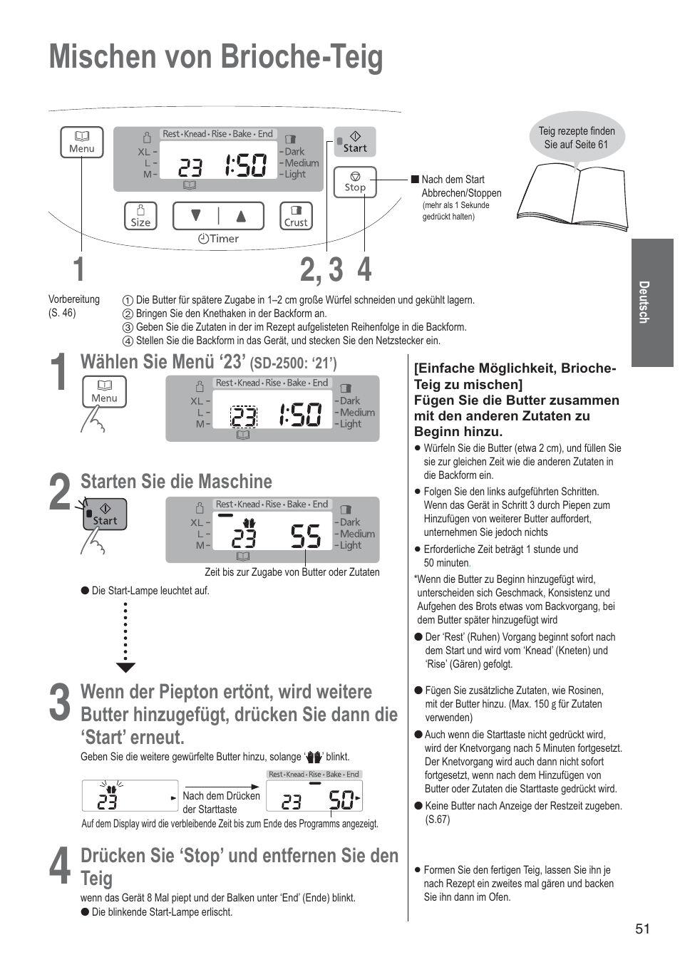 Mischen von brioche-teig 1 4 2, 3, Wählen, Sie menü ‘23 | Starten sie die maschine, Wenn der piepton ertönt, wird weitere, Drücken sie ‘stop’ und entfernen sie den, Teig | Panasonic SD2501WXA User Manual | Page 51 / 200