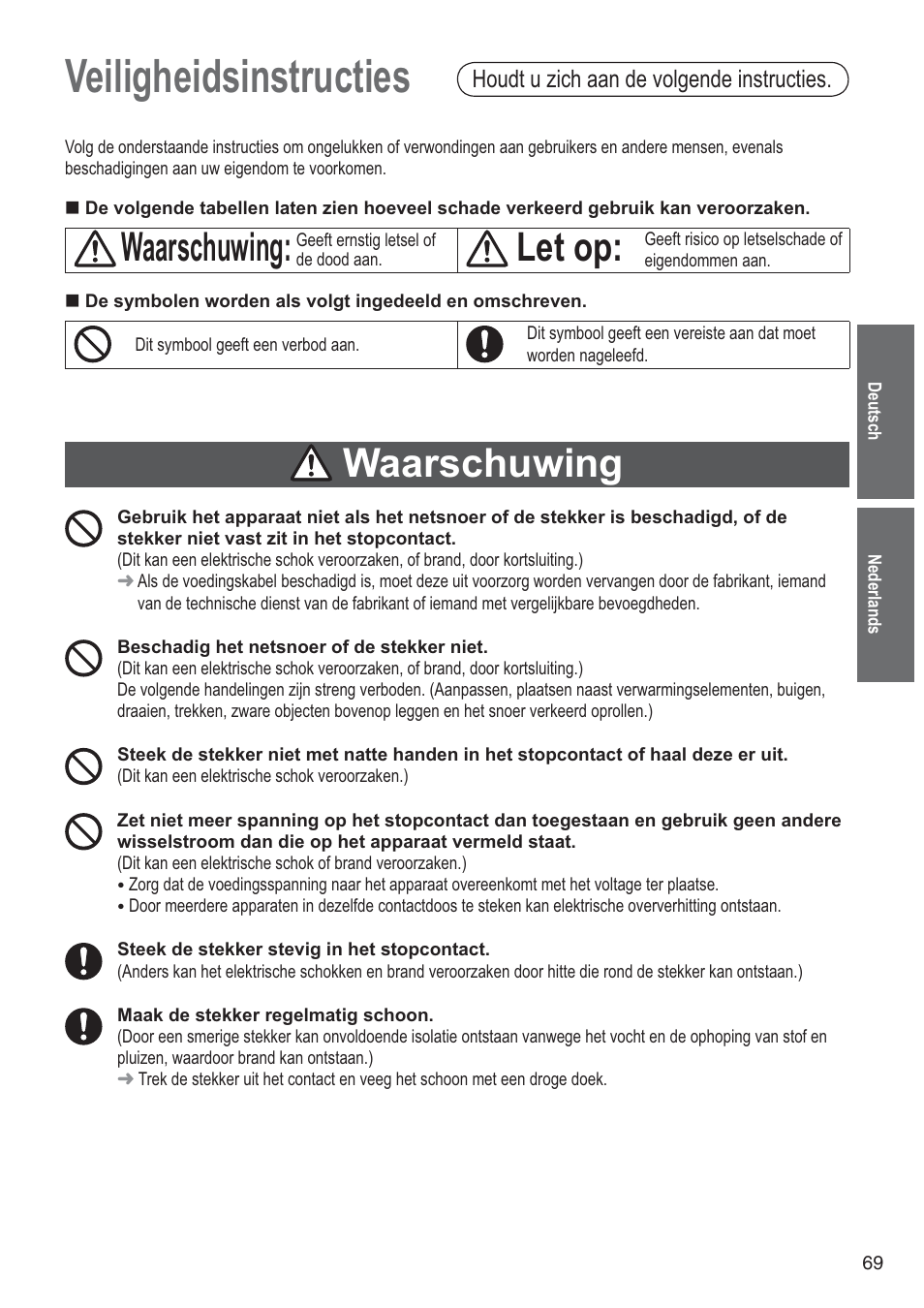 Veiligheidsinstructies, Waarschuwing, Let op | Houdt u zich aan de volgende instructies | Panasonic SD2501WXA User Manual | Page 69 / 200