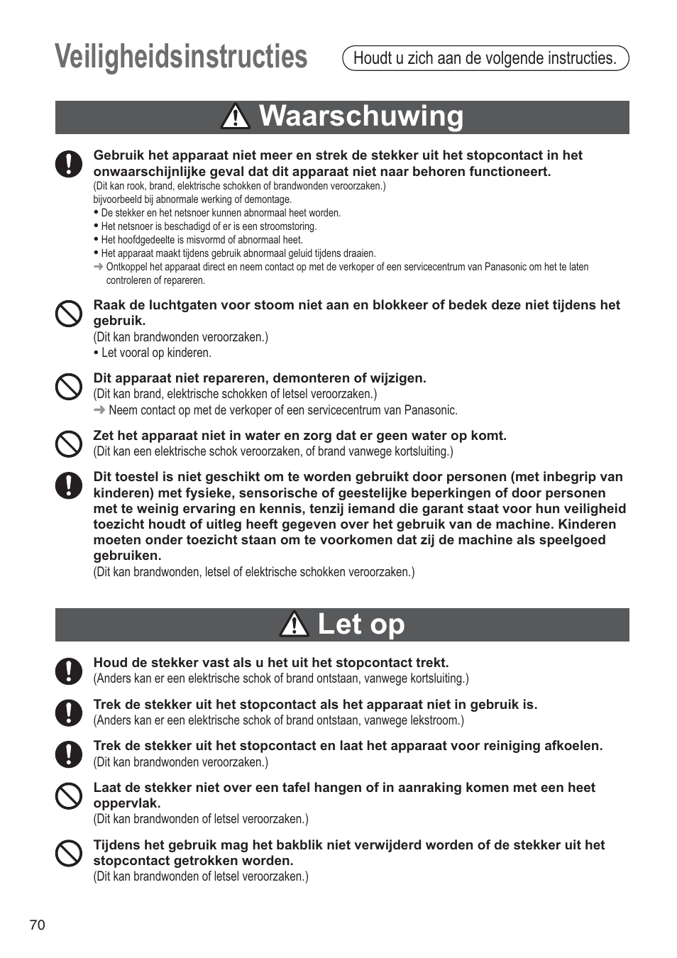 Veiligheidsinstructies, Waarschuwing, Let op | Houdt u zich aan de volgende instructies | Panasonic SD2501WXA User Manual | Page 70 / 200