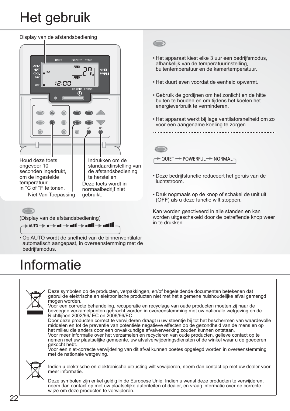 Het gebruik, Informatie, Ventilatiesnelheid selecteren | De bedrijfsmodus kiezen, Overschakelen tussen rustig en met kracht | Panasonic CU2E15PBE User Manual | Page 22 / 76