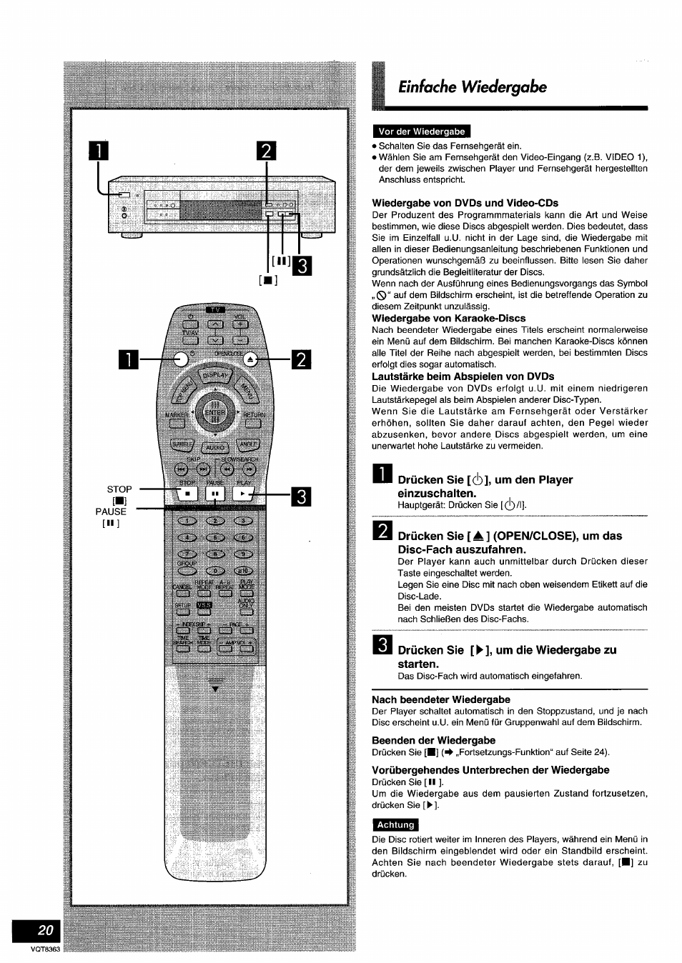 Wiedergabe von dvds und video-cds, Wiedergabe von karaoke-discs, Lautstärke beim abspieien von dvds | Drücken sie [cb], um den player einzuschalten, Drücken sie [^], um die wiedergabe zu starten, Nach beendeter wiedergabe, Beenden der wiedergabe, Vorübergehendes unterbrechen der wiedergabe, Einfache wiedergabe | Panasonic DVDA10 User Manual | Page 20 / 108