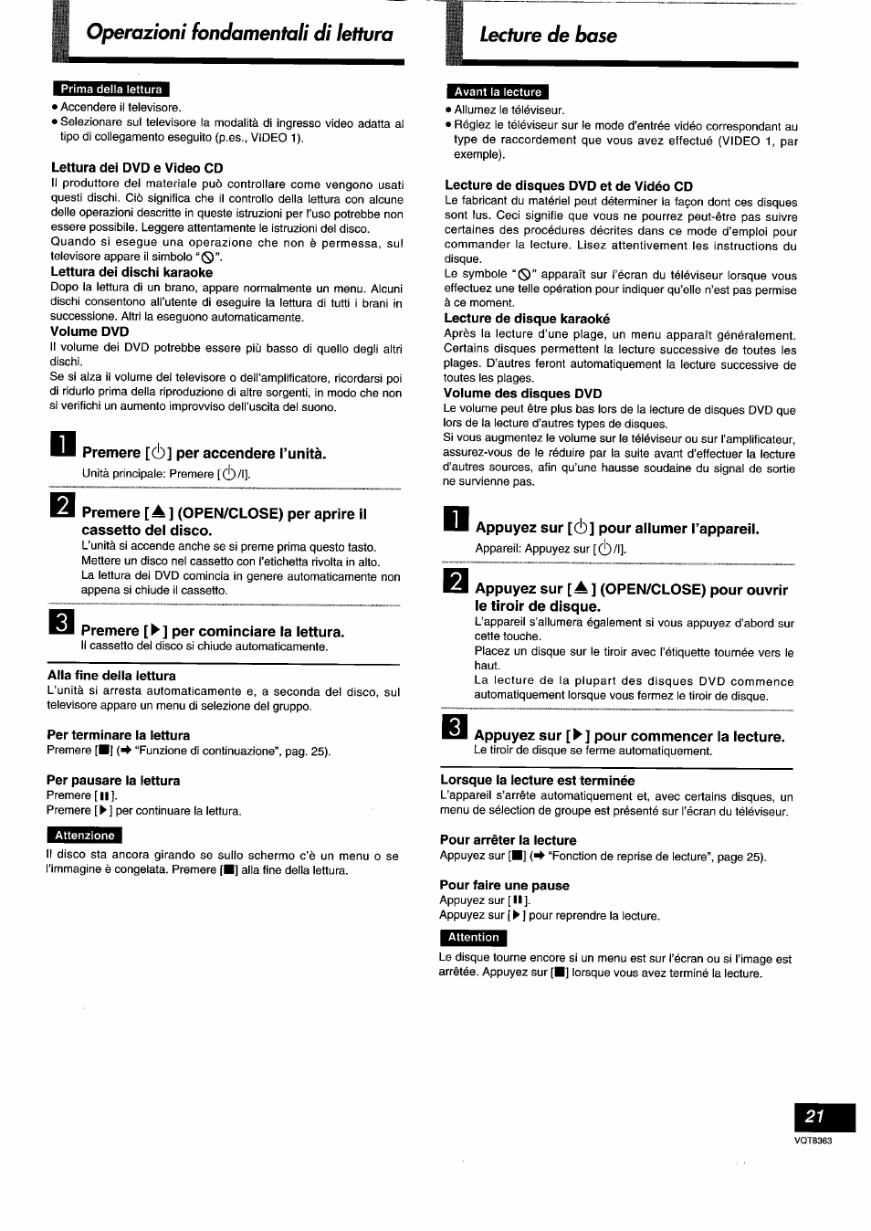 Lettura dei dvd e video cd, Lettura dei dischi karaoke, Volume dvd | Premere [ò] per accendere l’unità, Premere [^] per cominciare la lettura, Alla fine della lettura, Per terminare ia iattura, Per pausare ia iattura, Lecture de disques dvd et de vidéo cd, Lecture de disque karaoké | Panasonic DVDA10 User Manual | Page 21 / 108