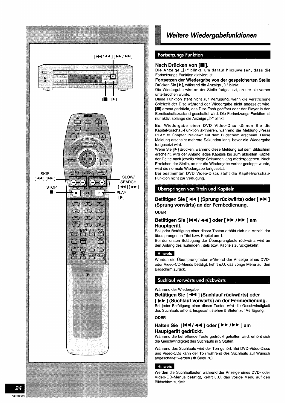 Fortsetzungs-funktion, Nach drücken von, Überspringen von titeln und kapiteln | Betätigen sie [ \« ] (sprung rückwärts) oder, Sprung vorwärts) an der fernbedienung, Oder, Betätigen sie [ / ◄◄ ] oder [ ►► /►►! ] am, Hauptgerät, Suchlauf vorwärts und rückwärts, Weitere wiedergabefunktionen | Panasonic DVDA10 User Manual | Page 24 / 108
