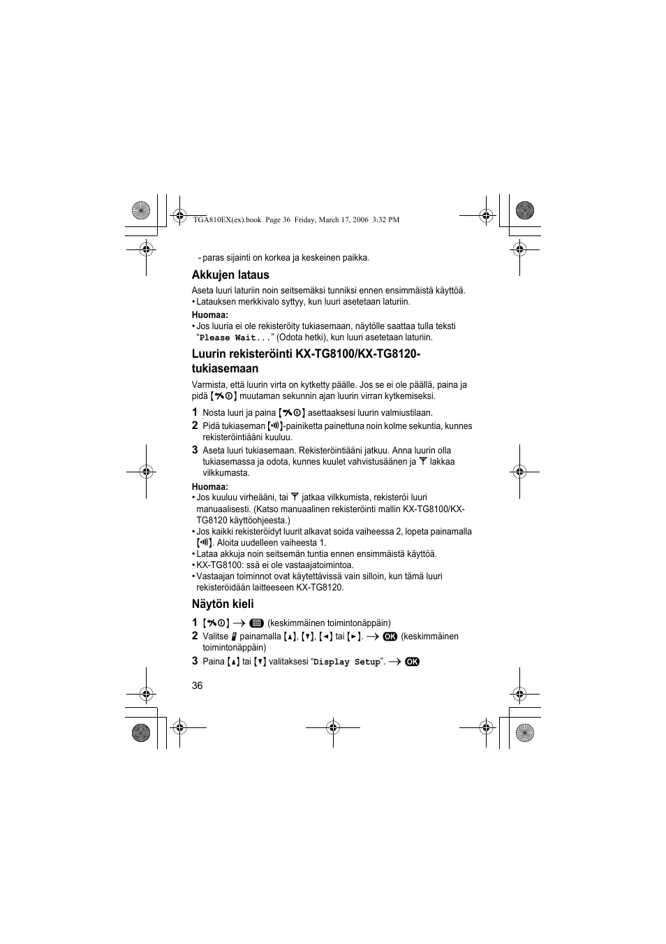 Akkujen lataus, Huomaa, Näytön kieli | 1 {ih} i " (keskimmäinen toimintonäppäin), 3 paina {^} tai {v} valitaksesi “display setup”. i | Panasonic KXTGA810EX User Manual | Page 36 / 76
