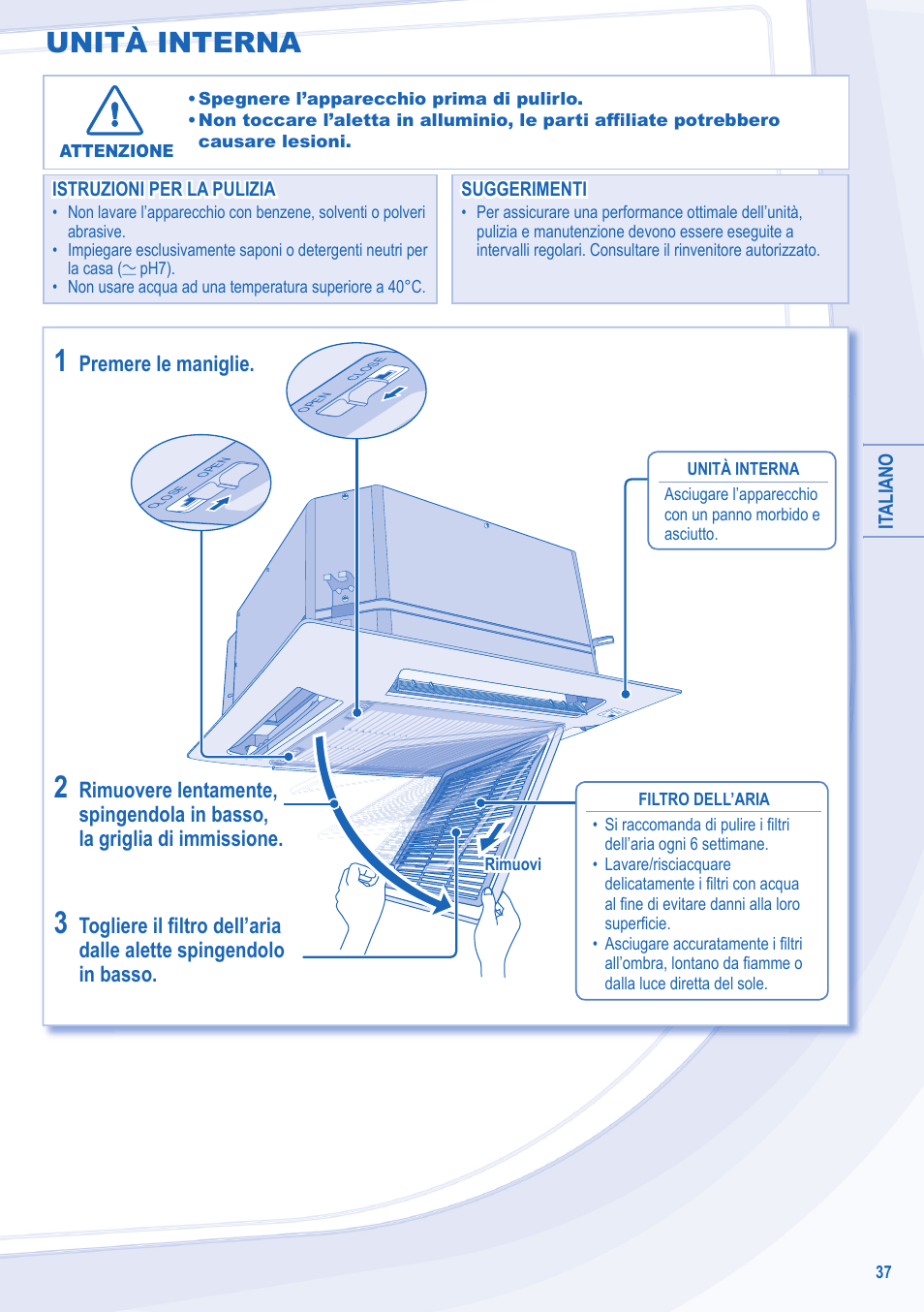 Unità interna, Rimuovere lentamente, Togliere il fi ltro dell’aria | Premere le maniglie | Panasonic CU3E18LBE User Manual | Page 37 / 44