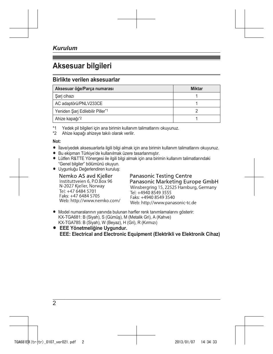 Kurulum, Aksesuar bilgileri, Birlikte verilen aksesuarlar | 2kurulum | Panasonic KXTGA785EX User Manual | Page 100 / 112