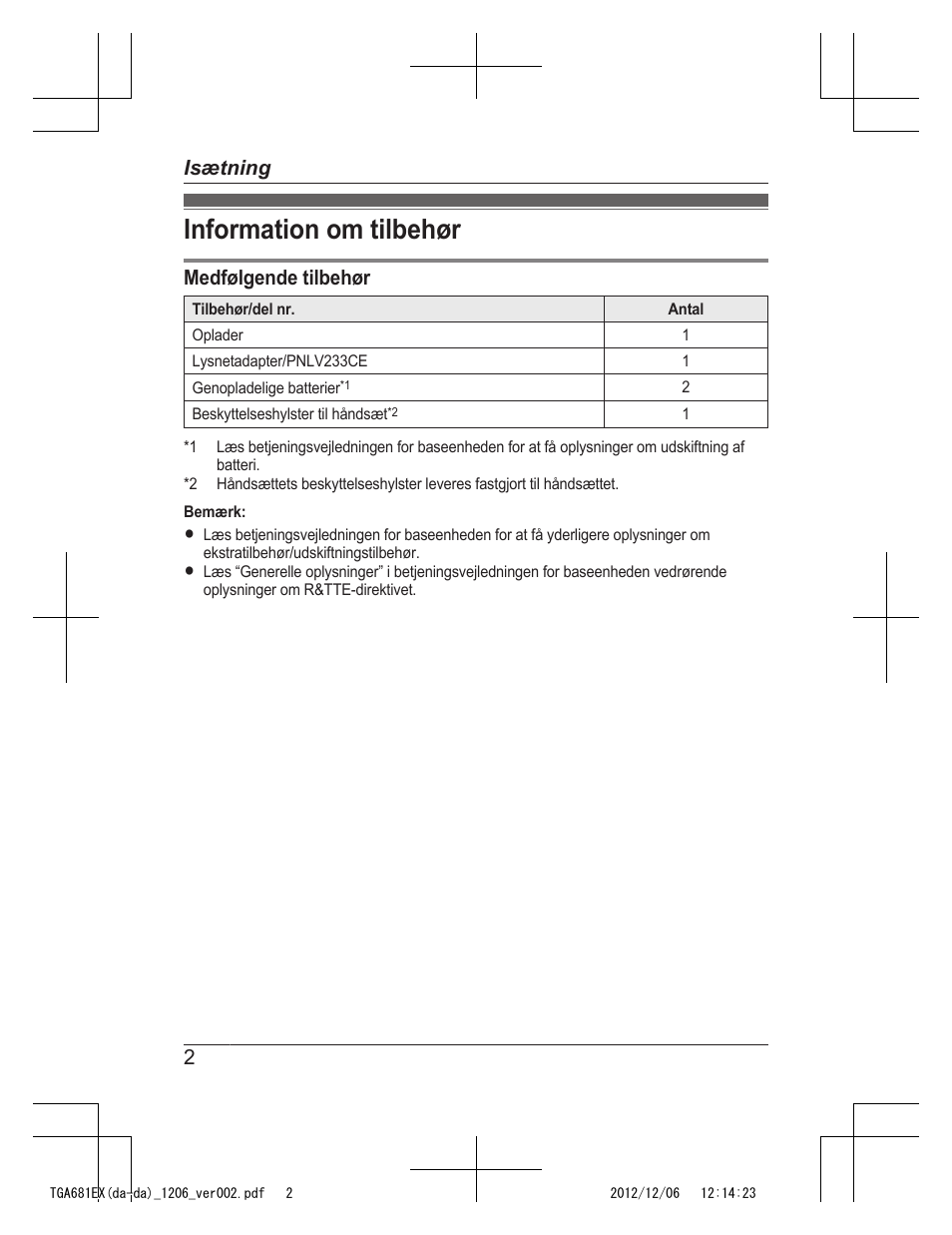 Isætning, Information om tilbehør, Medfølgende tilbehør | 2isætning | Panasonic KXTGA785EX User Manual | Page 74 / 112