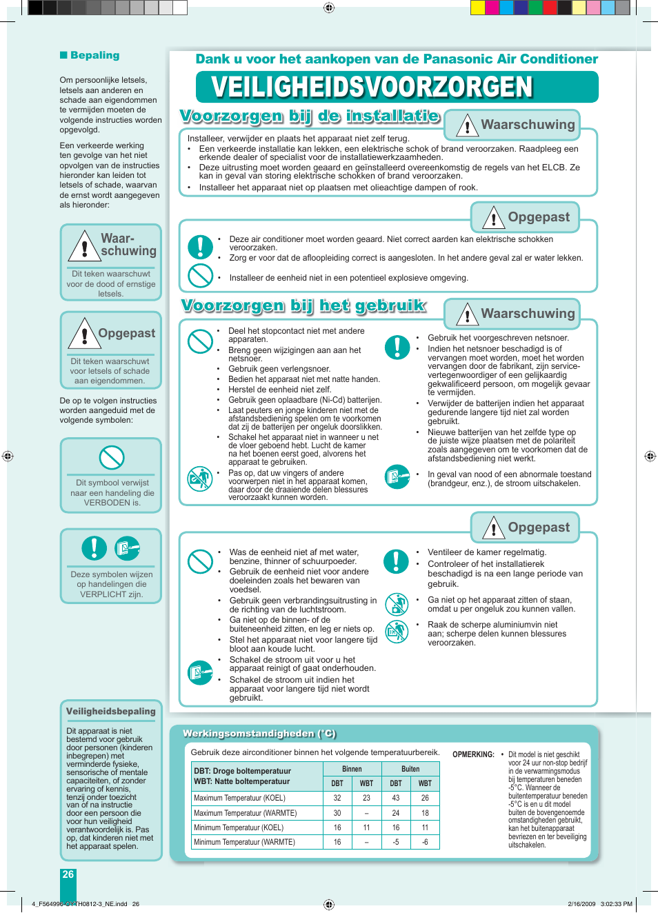 Veiligheidsvoorzorgen, Voorzorgen bij het gebruik, Voorzorgen bij de installatie | Waarschuwing, Opgepast waarschuwing, Opgepast, Waar- schuwing | Panasonic CUE18DBE User Manual | Page 26 / 60