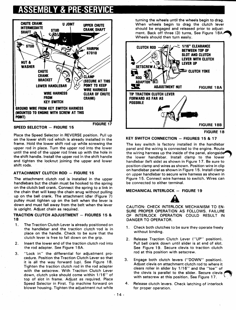 Speed selector - figure 15, Figure 17, Attachment clutch rod - figure 15 | Traction clutch adjustment - figures 15 & 18, Figure 18a, Figure 18, Key switch connection - figures 15 & 17, Mechanical interlock - figure 19, Assembly & pre-service | Ariens 924071 User Manual | Page 14 / 16