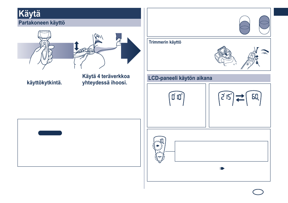 Käytä | Panasonic ES8249 User Manual | Page 97 / 190