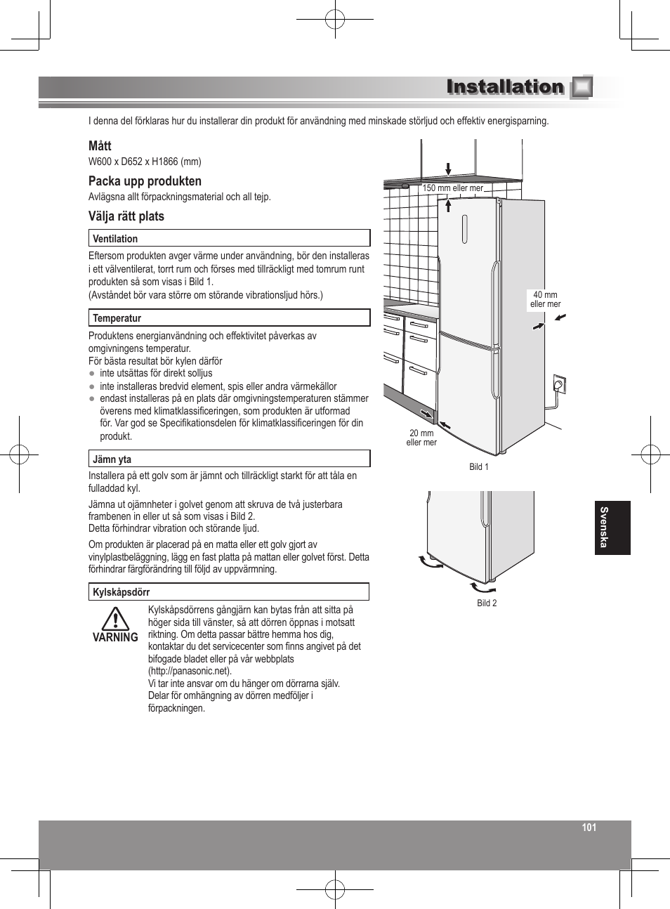 Installation, Mått, Packa upp produkten | Välja rätt plats | Panasonic NRB32SW1 User Manual | Page 101 / 180