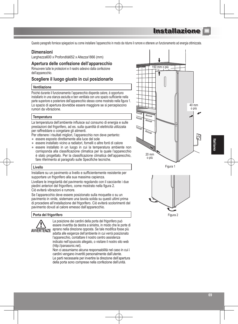 Installazione, Dimensioni, Apertura delle confezione dell’apparecchio | Scegliere il luogo giusto in cui posizionarlo | Panasonic NRB32SW1 User Manual | Page 69 / 180