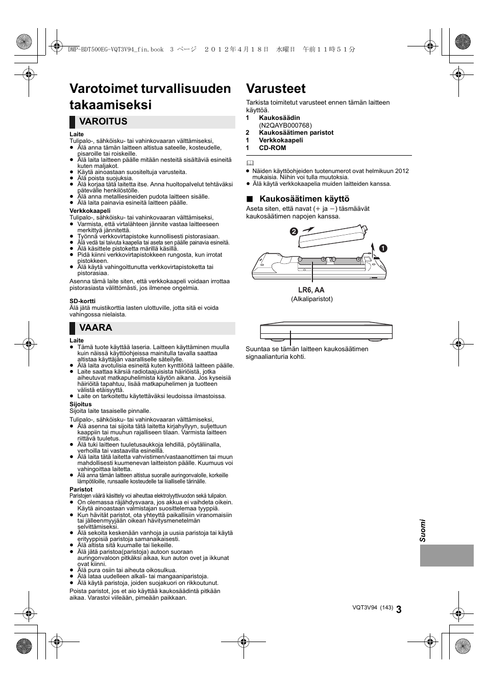 Varusteet, Varotoimet turvallisuuden takaamiseksi, Varoitus | Vaara, Kaukosäätimen käyttö | Panasonic DMPBDT500EG User Manual | Page 143 / 156