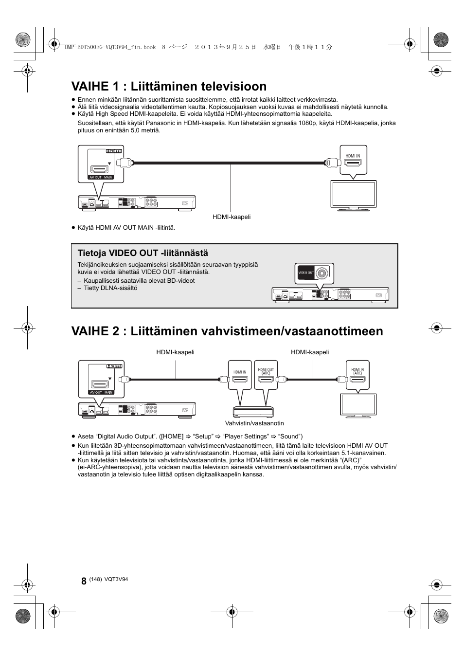 Vaihe 1 : liittäminen televisioon, Vaihe 2 : liittäminen vahvistimeen/vastaanottimeen, Tietoja video out -liitännästä | Panasonic DMPBDT500EG User Manual | Page 148 / 156