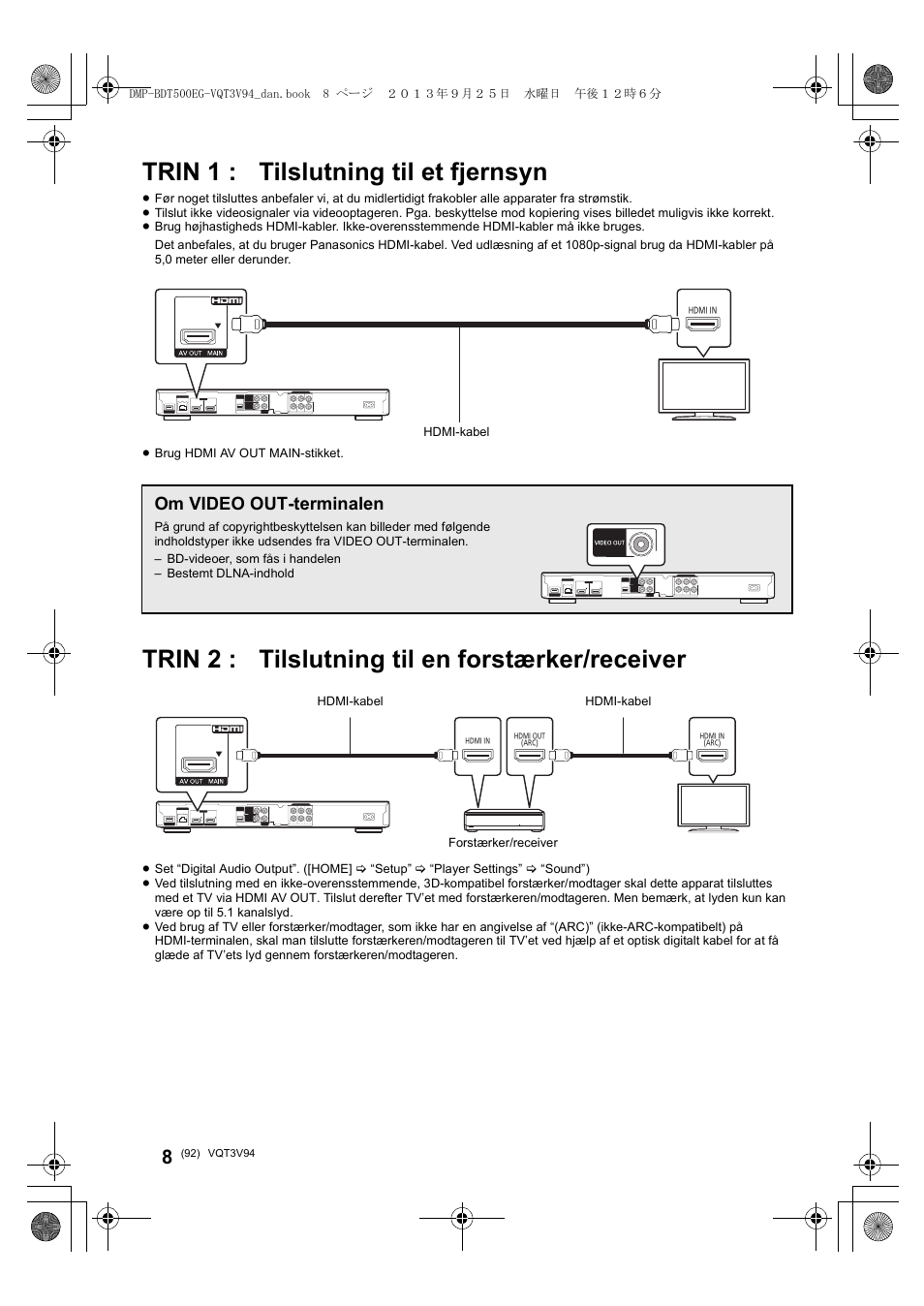 Trin 1 : tilslutning til et fjernsyn, Trin 2 : tilslutning til en forstærker/receiver, Om video out-terminalen | Panasonic DMPBDT500EG User Manual | Page 92 / 156