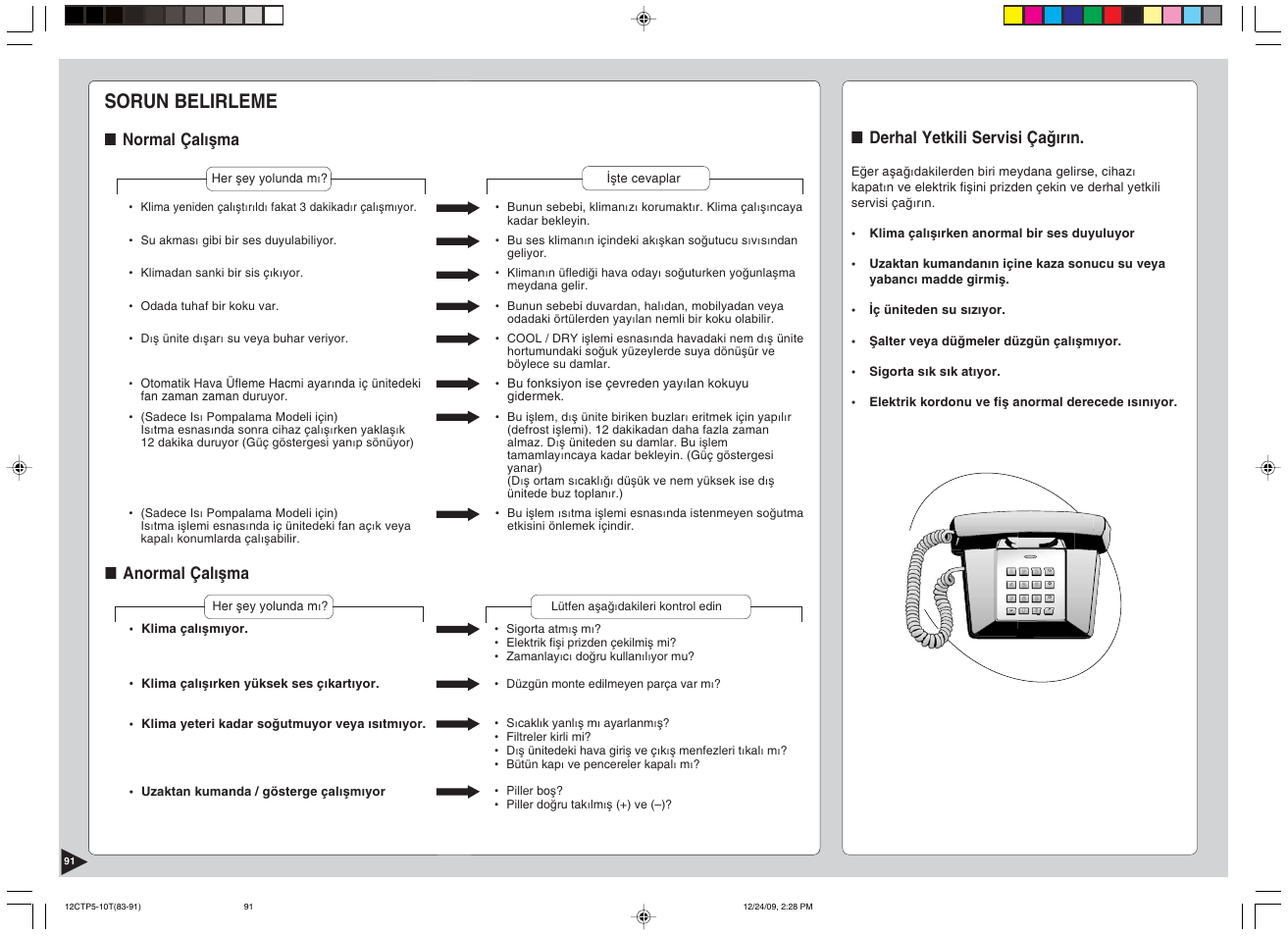 Sorun belirleme, Derhal yetkili servisi çağırın, Normal çalışma | Anormal çalışma | Panasonic SA24CTP User Manual | Page 92 / 104