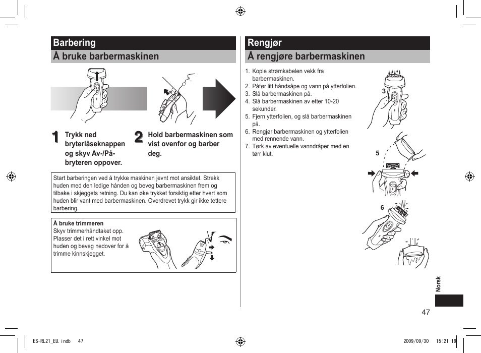 Barbering å bruke barbermaskinen, Rengjør å rengjøre barbermaskinen | Panasonic ESRL21 User Manual | Page 47 / 92